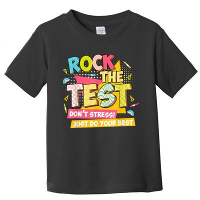 Rock The Test Day Motivational Retro Teachers Testing Day Toddler T-Shirt