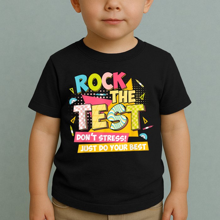 Rock The Test Day Motivational Retro Teachers Testing Day Toddler T-Shirt