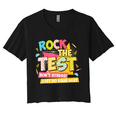 Rock The Test Day Motivational Retro Teachers Testing Day Crop Top