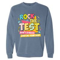Rock The Test Day Motivational Retro Teachers Testing Day Garment-Dyed Sweatshirt