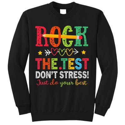 Rock The Test Dont Stress Just Do Your Best Teacher Testing Sweatshirt