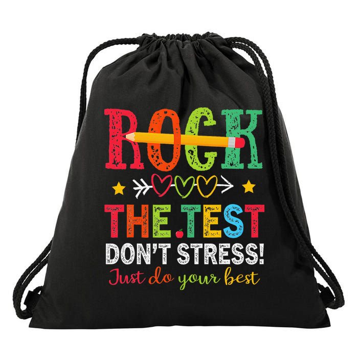 Rock The Test Dont Stress Just Do Your Best Teacher Testing Drawstring Bag