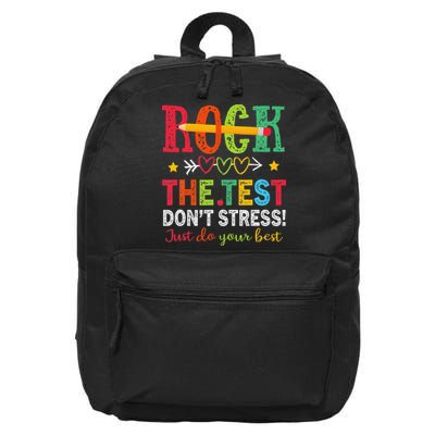 Rock The Test Dont Stress Just Do Your Best Teacher Testing 16 in Basic Backpack