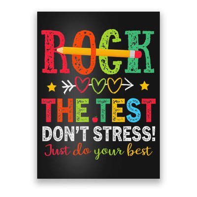 Rock The Test Dont Stress Just Do Your Best Teacher Testing Poster
