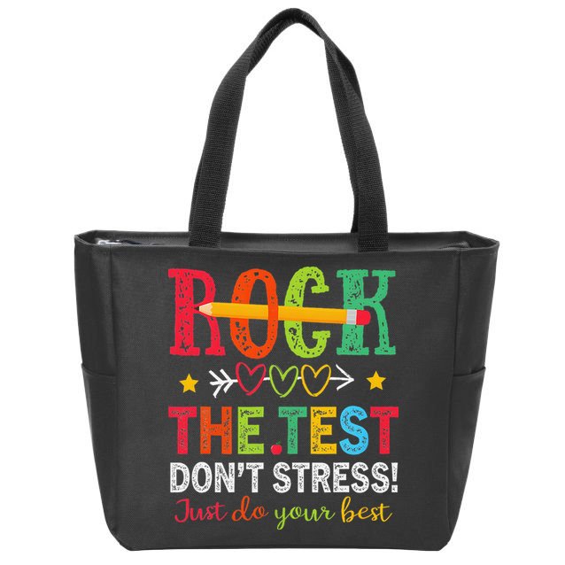 Rock The Test Dont Stress Just Do Your Best Teacher Testing Zip Tote Bag