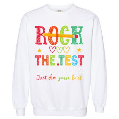 Rock The Test Dont Stress Just Do Your Best Teacher Testing Garment-Dyed Sweatshirt