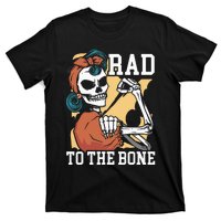 Rad To The Bone Rad Tech Radiology Radiographer Radiologist T-Shirt