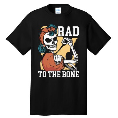 Rad To The Bone Rad Tech Radiology Radiographer Radiologist Tall T-Shirt