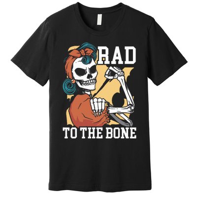 Rad To The Bone Rad Tech Radiology Radiographer Radiologist Premium T-Shirt