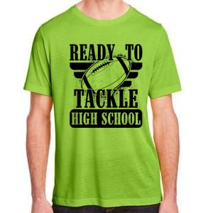 Ready To Tackle High School Football Ball Adult ChromaSoft Performance T-Shirt