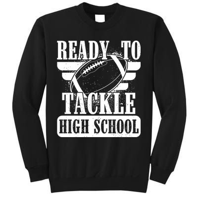 Ready To Tackle High School Football Ball Sweatshirt