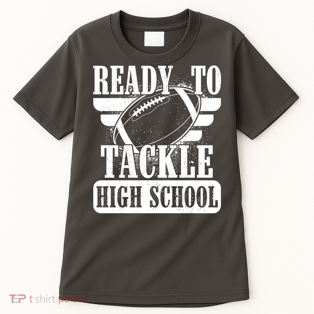 Ready To Tackle High School Football Ball Tall T-Shirt