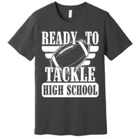 Ready To Tackle High School Football Ball Premium T-Shirt