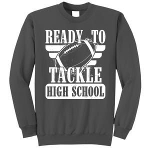 Ready To Tackle High School Football Ball Tall Sweatshirt