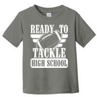 Ready To Tackle High School Football Ball Toddler T-Shirt