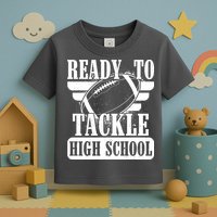 Ready To Tackle High School Football Ball Toddler T-Shirt