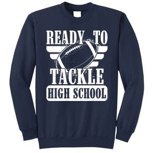 Ready To Tackle High School Football Ball Sweatshirt