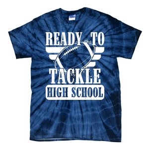 Ready To Tackle High School Football Ball Tie-Dye T-Shirt