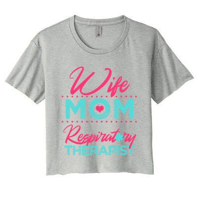 Respiratory Therapist Therapy Wife Mom Thank You Gift Gift Women's Crop Top Tee