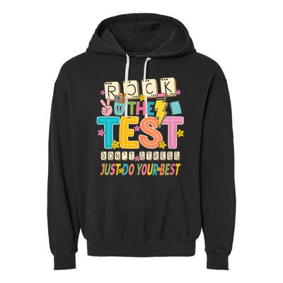 Rock The Test Don't Stress Just Do Your Best Teacher Testing Garment-Dyed Fleece Hoodie