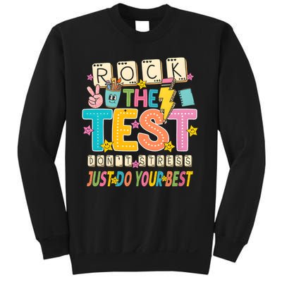 Rock The Test Don't Stress Just Do Your Best Teacher Testing Sweatshirt