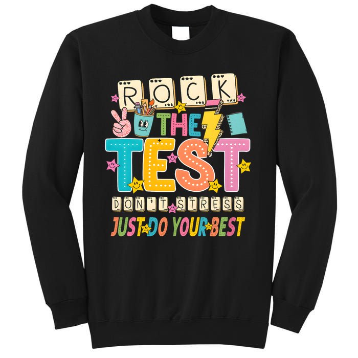 Rock The Test Don't Stress Just Do Your Best Teacher Testing Sweatshirt