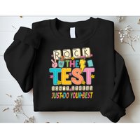 Rock The Test Don't Stress Just Do Your Best Teacher Testing Sweatshirt
