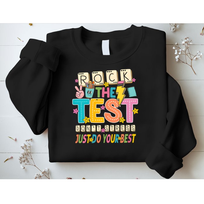 Rock The Test Don't Stress Just Do Your Best Teacher Testing Sweatshirt