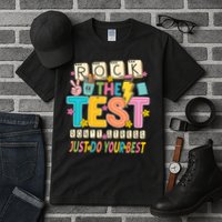 Rock The Test Don't Stress Just Do Your Best Teacher Testing Tall T-Shirt