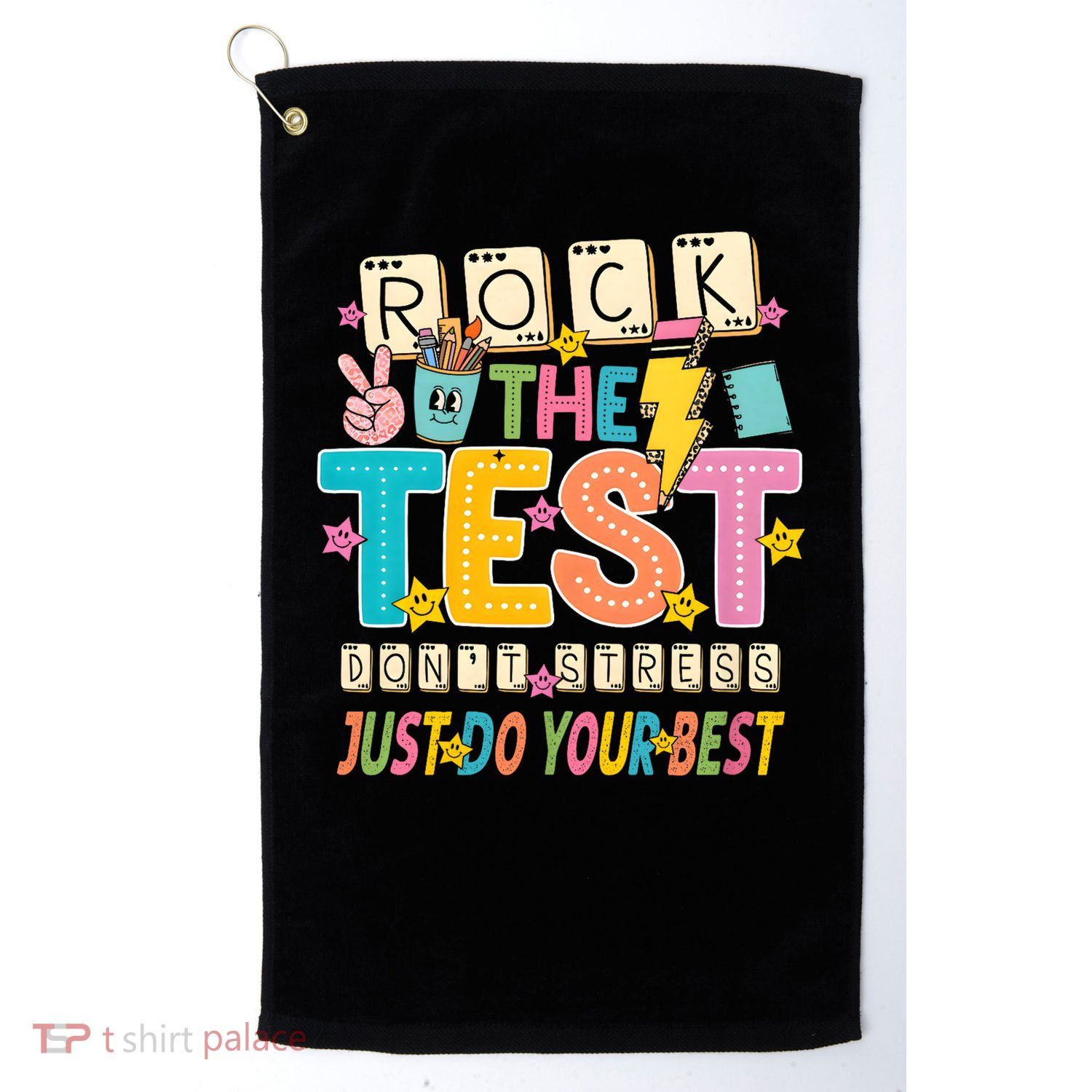 Rock The Test Don't Stress Just Do Your Best Teacher Testing Golf Towel