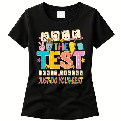Rock The Test Don't Stress Just Do Your Best Teacher Testing Womens T-Shirt