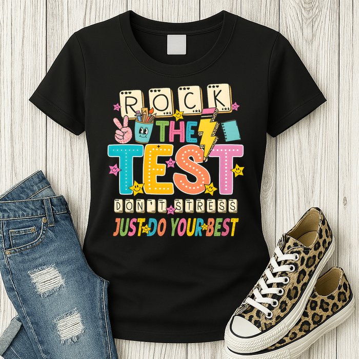 Rock The Test Don't Stress Just Do Your Best Teacher Testing Womens T-Shirt