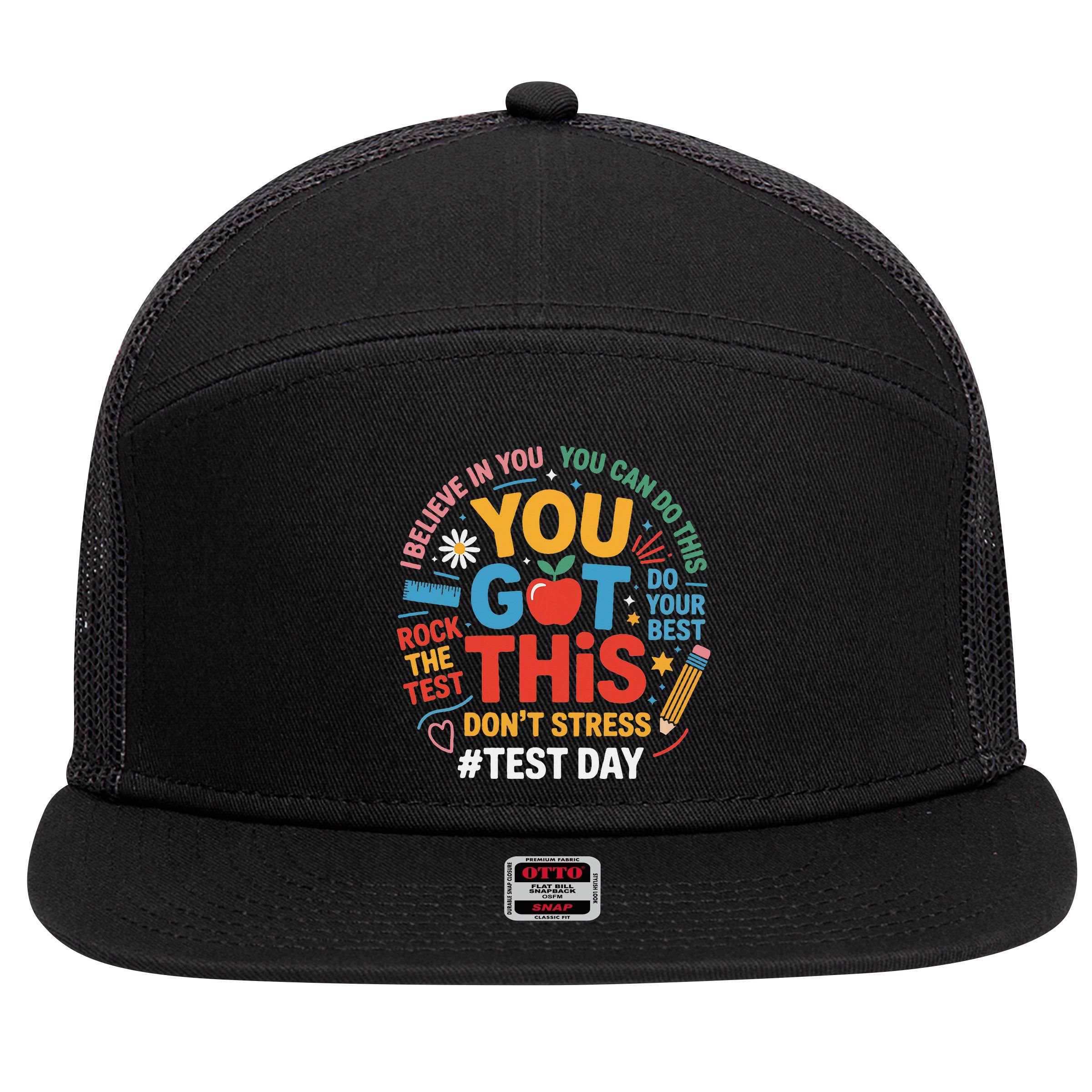 Rock The Test Dont Stress You Got This Funny Testing Day 7 Panel Mesh Trucker Snapback Hat
