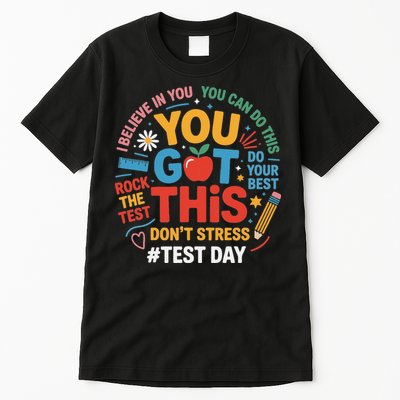 Rock The Test Dont Stress You Got This Funny Testing Day Tall T-Shirt