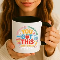 Rock The Test Dont Stress You Got This Funny Testing Day Mug