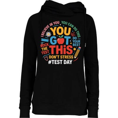 Rock The Test Dont Stress You Got This Funny Testing Day Womens Funnel Neck Pullover Hood
