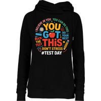 Rock The Test Dont Stress You Got This Funny Testing Day Womens Funnel Neck Pullover Hood