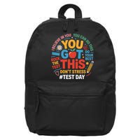 Rock The Test Dont Stress You Got This Funny Testing Day 16 in Basic Backpack