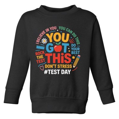 Rock The Test Dont Stress You Got This Funny Testing Day Toddler Sweatshirt