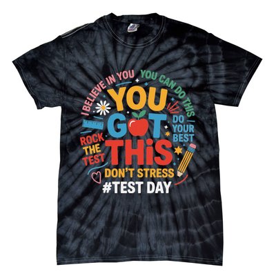 Rock The Test Dont Stress You Got This Funny Testing Day Tie-Dye T-Shirt