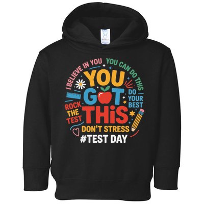 Rock The Test Dont Stress You Got This Funny Testing Day Toddler Hoodie