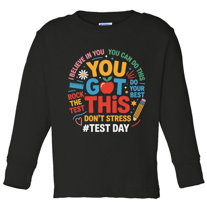 Rock The Test Dont Stress You Got This Funny Testing Day Toddler Long Sleeve Shirt