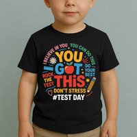Rock The Test Dont Stress You Got This Funny Testing Day Toddler T-Shirt