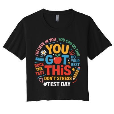 Rock The Test Dont Stress You Got This Funny Testing Day Crop Top