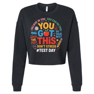 Rock The Test Dont Stress You Got This Funny Testing Day Cropped Pullover Crew