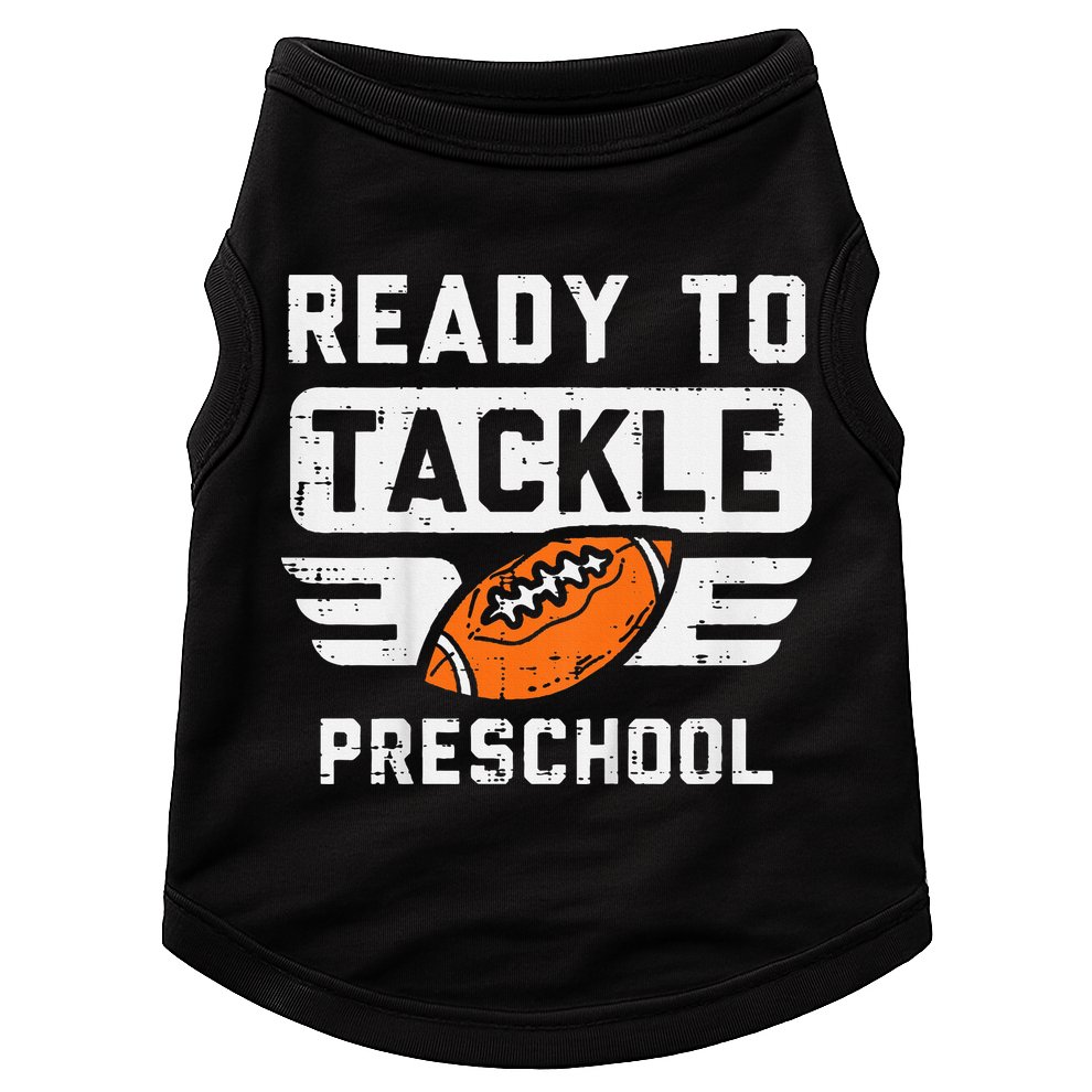 Ready To Tackle Preschool Football First Day Of School Doggie Tank