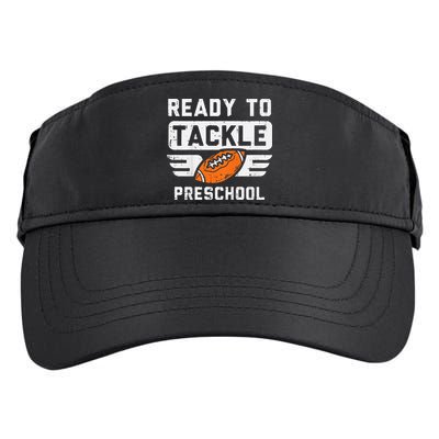 Ready To Tackle Preschool Football First Day Of School Adult Drive Performance Visor