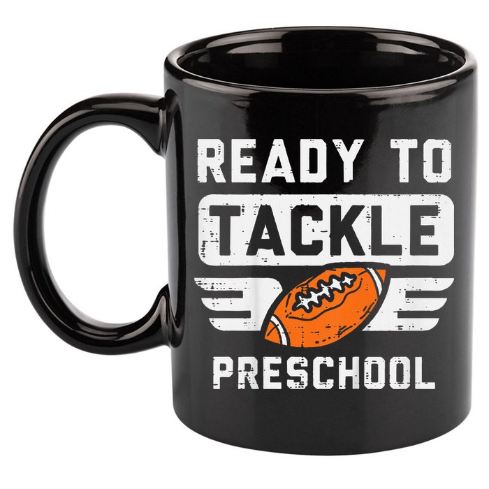 Ready To Tackle Preschool Football First Day Of School 11oz C Handle Ceramic Mug