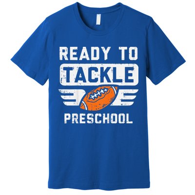 Ready To Tackle Preschool Football First Day Of School Premium T-Shirt
