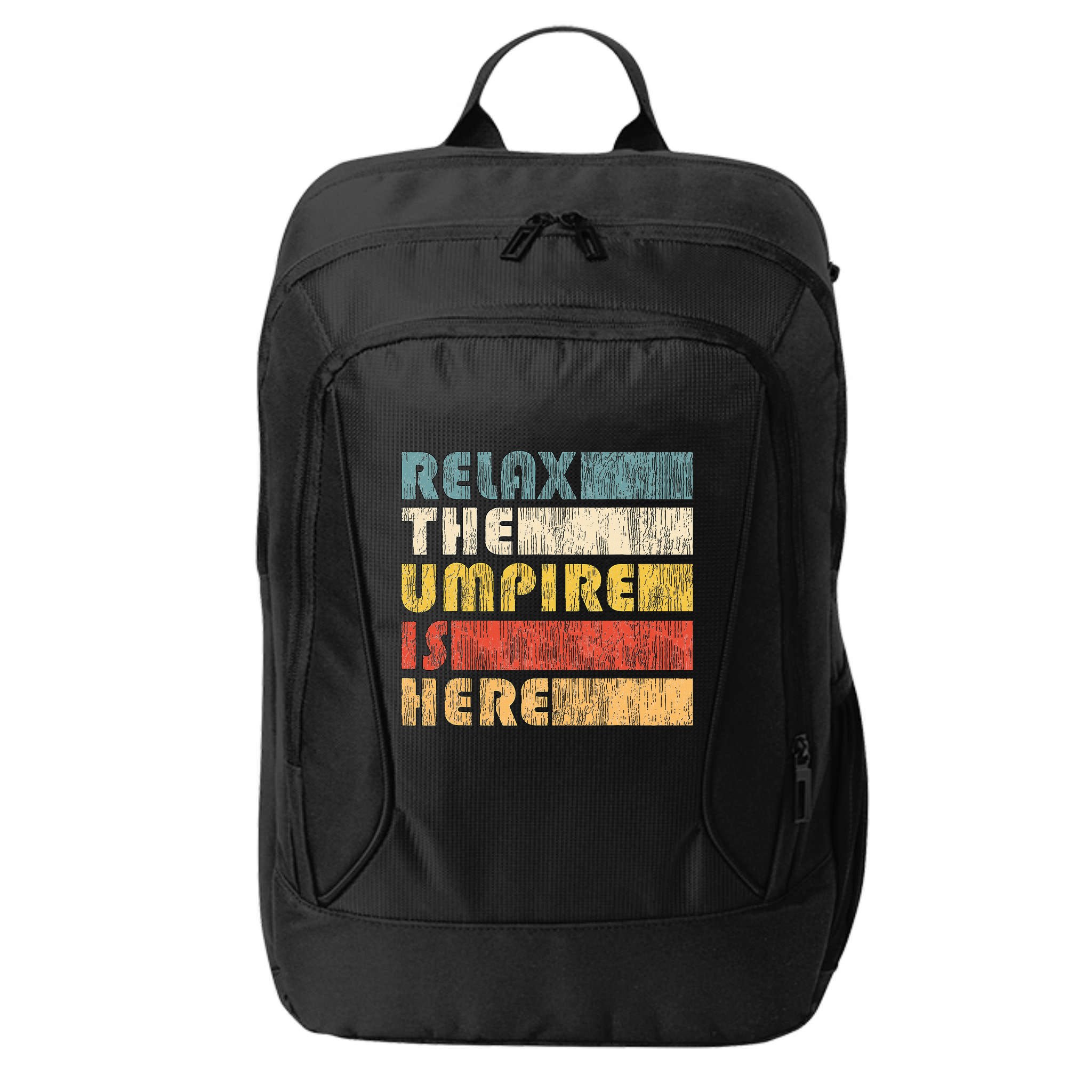 Relax The Umpire Is Here Baseball City Backpack